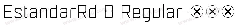 EstandarRd 8 Regular字体转换
